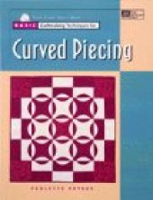 book Basic quiltmaking techniques for curved piecing