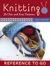 book Knitting: Reference to Go: 25 Chic and Easy Patterns