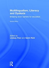 book Multilingualism, Literacy and Dyslexia: Breaking down barriers for educators 2 Edition