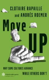 book Move UP: Why Some Cultures Advance While Others Don't