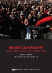 book The battle for Egypt : dispatches from the revolution