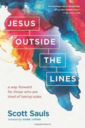 book Jesus outside the lines : a way forward for those who are tired of taking sides