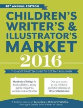 book Children's Writer's & Illustrator's Market 2016: The Most Trusted Guide to Getting Published