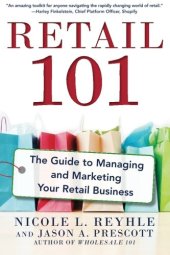 book Retail 101 : the guide to managing and marketing your retail business