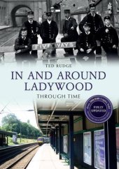 book In and Around Ladywood Through Time Revised Edition