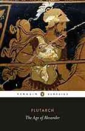 book The age of Alexander : ten Greek lives