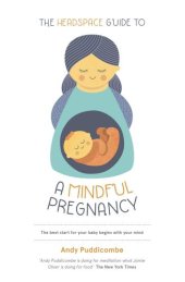 book The Headspace guide to ... a mindful pregnancy