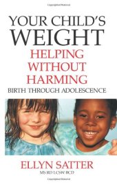 book Your Child's Weight: Helping Without Harming: 1