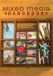 book Mixed Media Handbook: Exploring Materials and Techniques