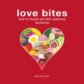 book Love bites : food for thought and other appetizing sentiments