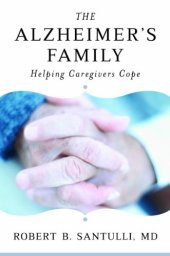 book The Alzheimer's family : helping caregivers cope