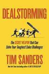 book Dealstorming : the secret weapon that can solve your toughest sales challenges