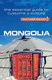 book Mongolia - Culture Smart! : the Essential Guide to Customs & Culture