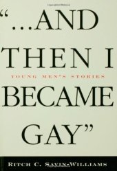 book --and then I became gay : young men's stories