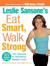 book Leslie Sansone's eat smart, walk strong : the secrets to effortless weight loss