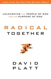 book Unleashing a Radical People: Six Truths That Change How Churches Change the World