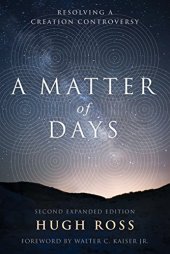 book A Matter of Days: Resolving a Creation Controversy