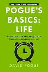 book That No One Bothers to Tell You for Simplifying Your Day Pogue's Basics: Essential Tips and Shortcuts (That No One Bothers to Tell You) for Simplifying the Technology in Your Life