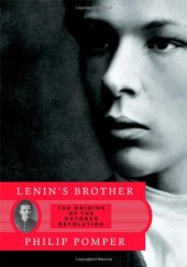 book Lenin's brother : the origins of the October Revolution