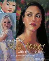 book Painting beautiful skin tones with color & light : oil, pastel and watercolor