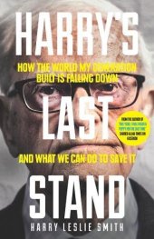 book Harry's Last Stand : How the World My Generation Built Is Falling Down, and What We Can Do to Save It