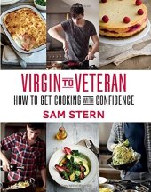 book Virgin to veteran : how to get cooking with confidence