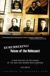 book Remembering : Voices of the Holocaust - A New History in the Words of the Men and Women Who Survived