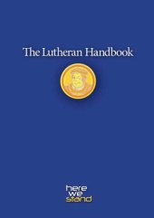 book Lutheran Handbook : a Field Guide to Church Stuff, Everyday Stuff, and the Bible