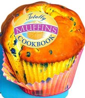 book Totally muffins cookbook