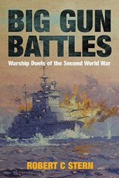 book Big gun battles : warship duels of the second world war