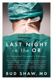 book Last Night in the OR : a Transplant Surgeon's Odyssey