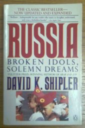 book Russia: Broken Idols, Solemn Dreams; Revised Edition