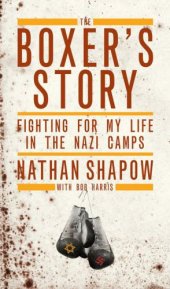 book The Boxer's Story : Fighting For My Life in the Nazi Camps