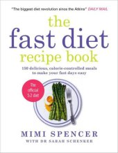 book The Fast Diet Recipe Book: 150 Delicious, calorie-controlled meals to make your fast days easy