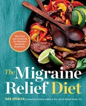 book The migraine relief diet : meal plan and cookbook for migraine headache reduction