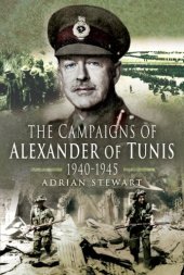 book The campaigns of Alexander of Tunis 1940-1945