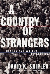 book A country of strangers : blacks and whites in America