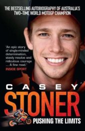 book Casey Stoner : pushing the limits