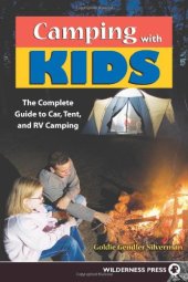 book Camping With Kids : Complete Guide to Car Tent and RV Camping