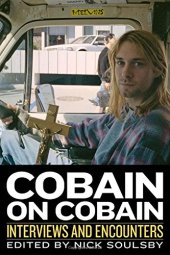 book Cobain on Cobain : interviews and encounters