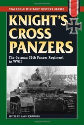 book Knight's Cross Panzers: The German 35th Tank Regiment in World War II