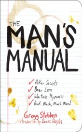 book The Man's Manual: Poker Secrets, Beer Lore, Waitress Hypnosis, and Much, Much More