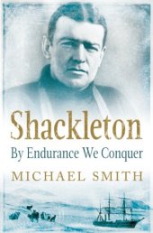 book Shackleton: By Endurance We Conquer