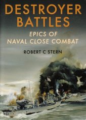 book Destroyer battles : epics of naval close combat