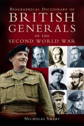 book Biographical dictionary of British generals of the Second World War