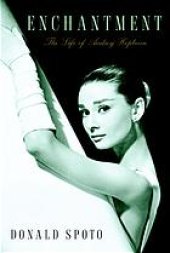 book Enchantment : the life of Audrey Hepburn