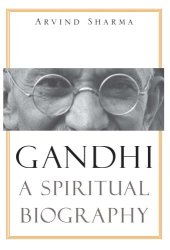 book Gandhi: A Spiritual Biography