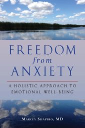 book Freedom from anxiety : a holistic approach to emotional well-being