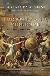 book Identity and violence : the illusion of destiny