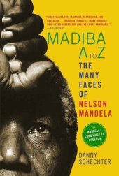 book Madiba A to Z : the many faces of Nelson Mandela